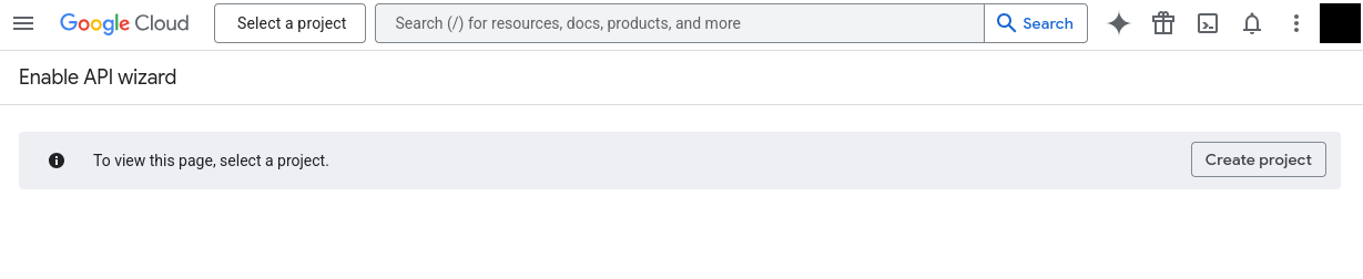 Google Cloud’s “Enable API Wizard” page, prompting you to create a project