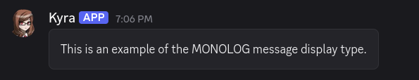 An example of a message sent using the MONOLOG message display type